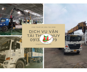 CHO THUÊ XE CẨU THÙNG QUẬN 6 GIÁ RẺ - LH: 0913.234.779